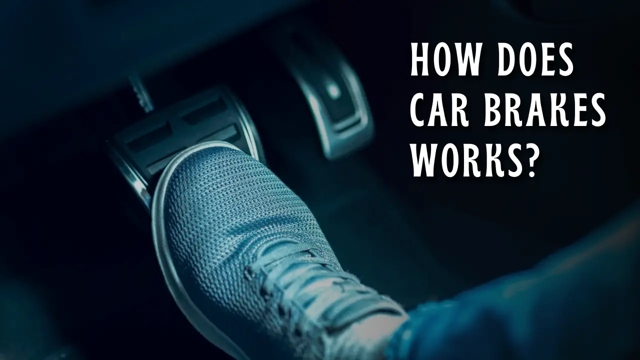 how do car brakes work