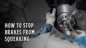 how to stop brakes from squeaking